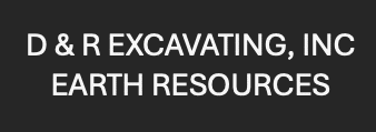 D&R Excavating, Inc. Earth Resources